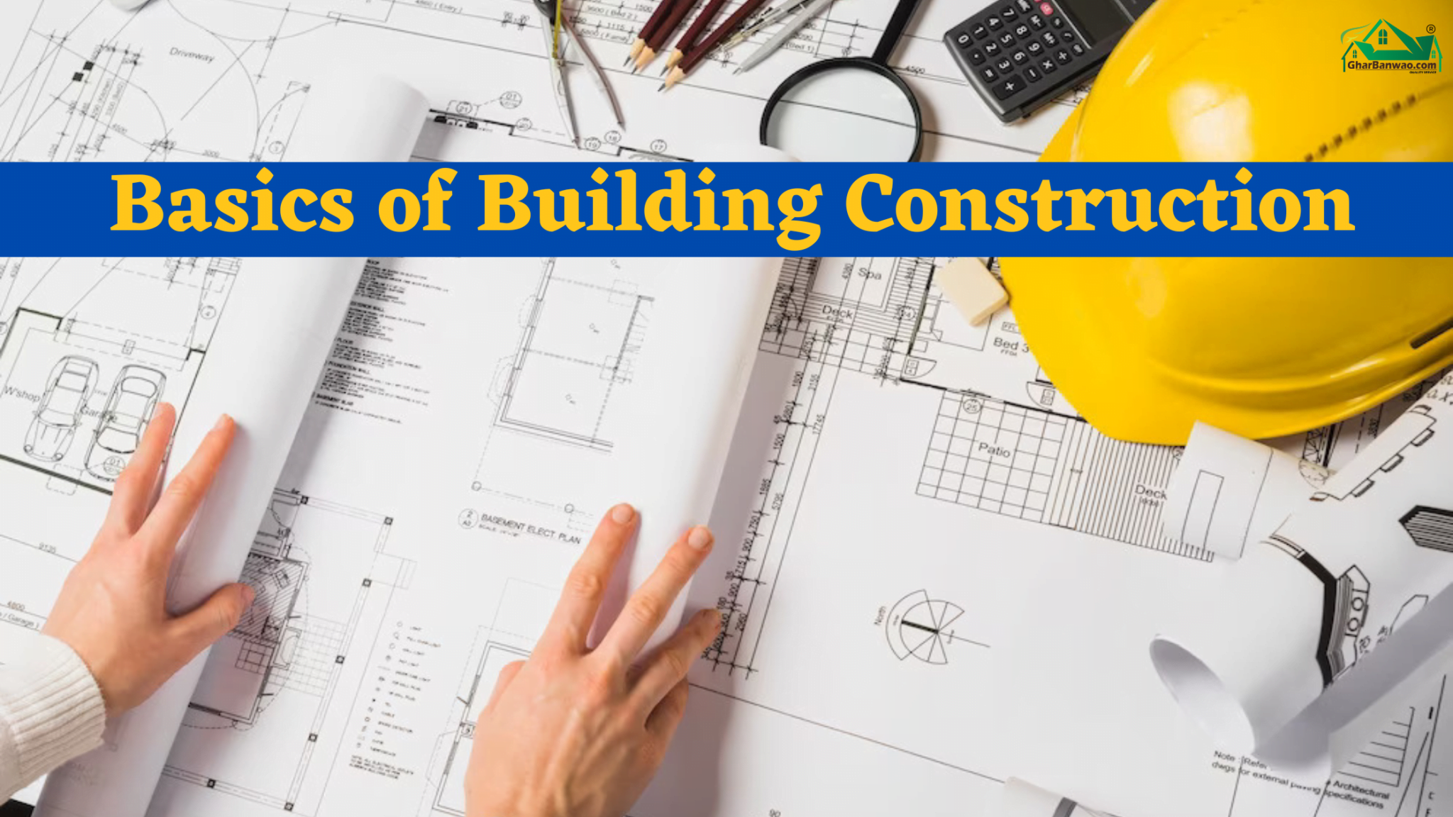 Basics Of Building Construction - Ghar Banwao - Construction Company In ...