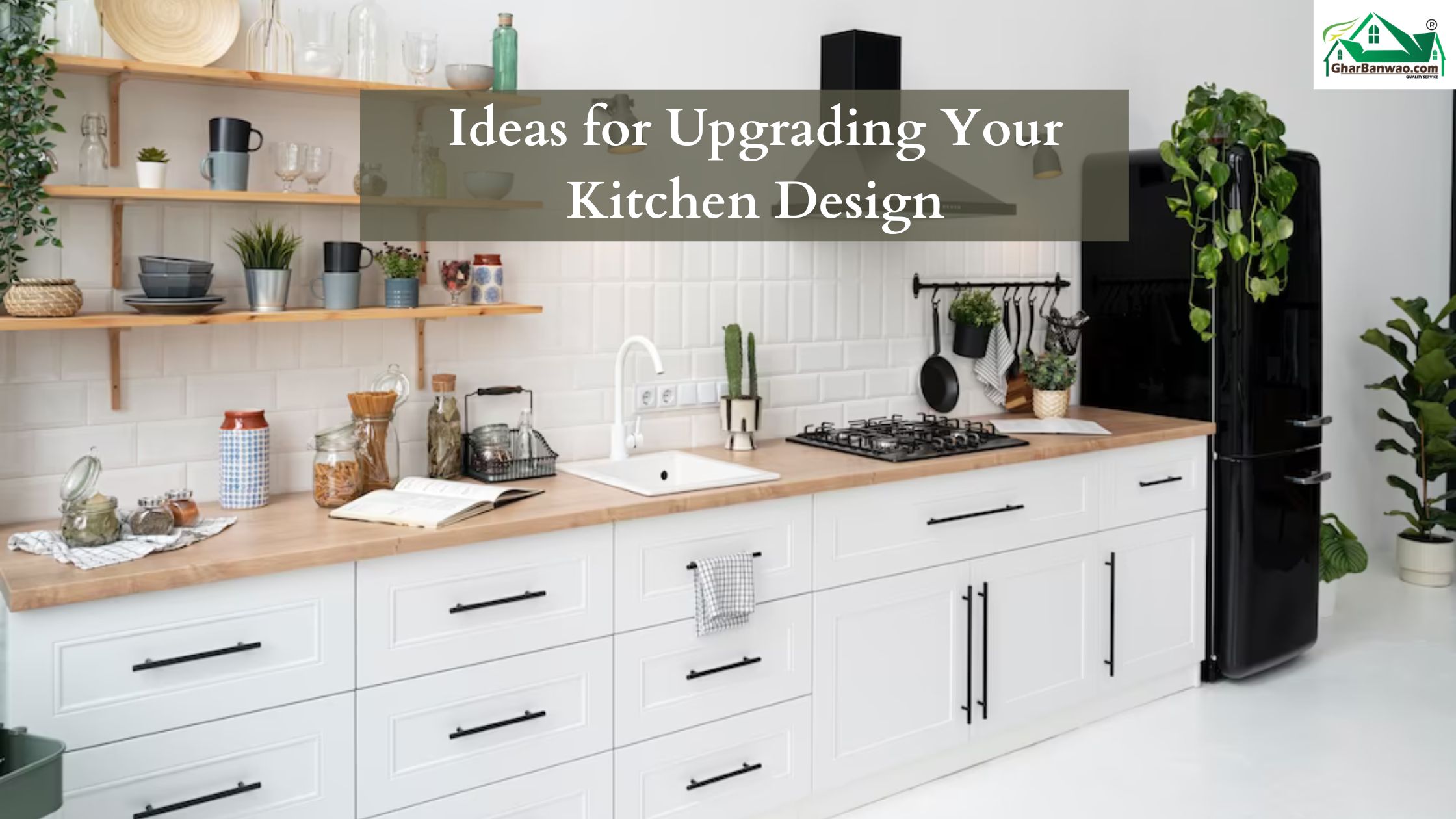 Ideas for Upgrading Your Kitchen Design