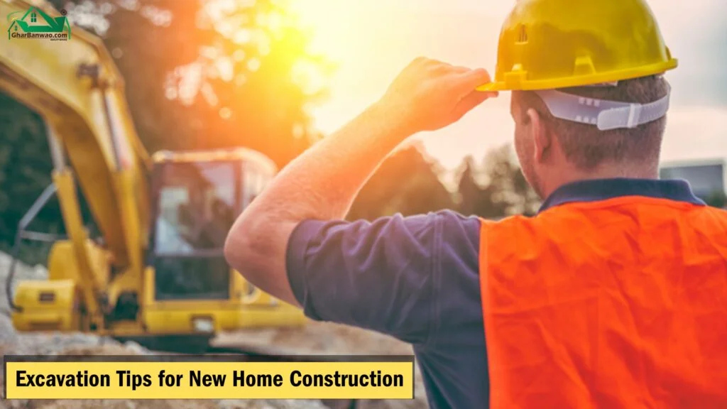 Excavation Tips for New Home Construction