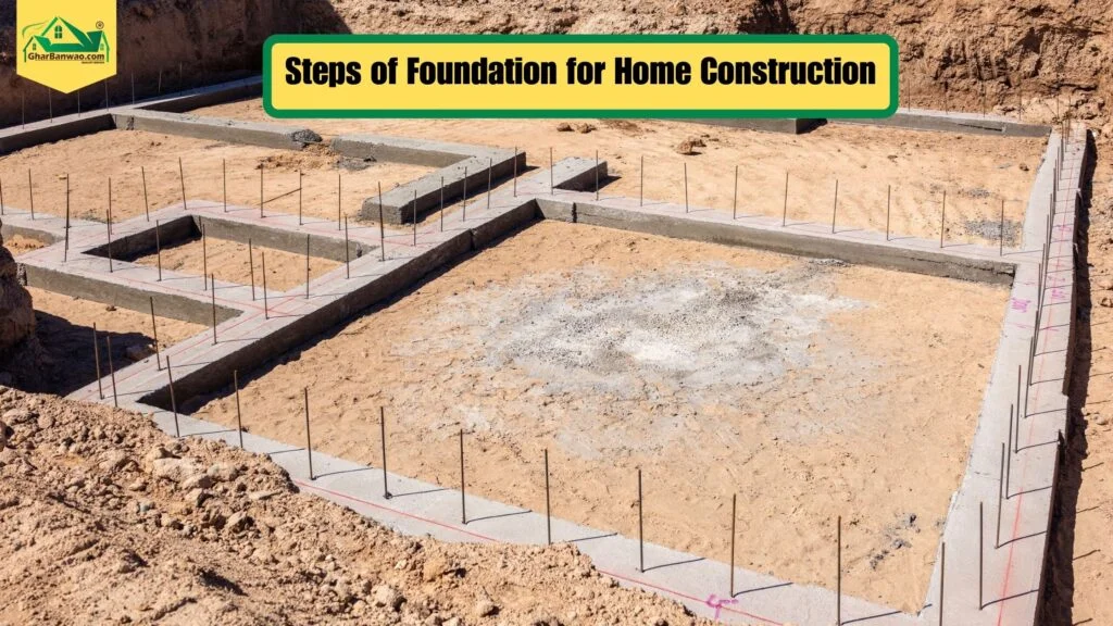 Step of Foundation for Home Construction