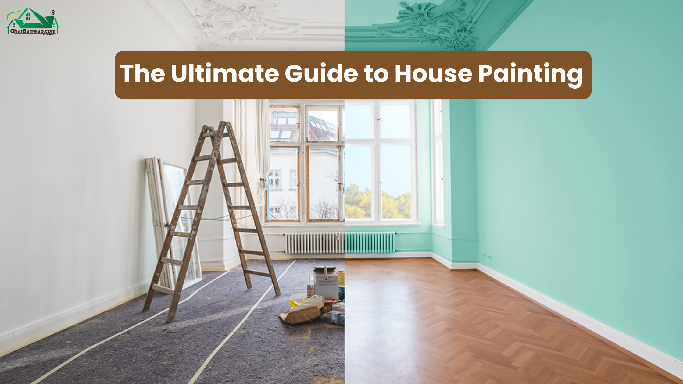 The Ultimate Guide to House Painting
